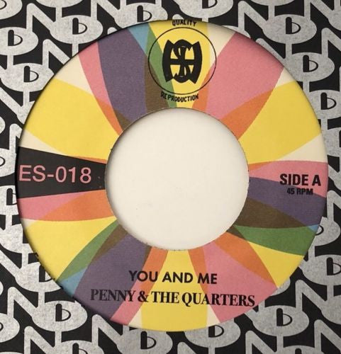 Penny & The Quarters - You And Me / Some Other Love 7
