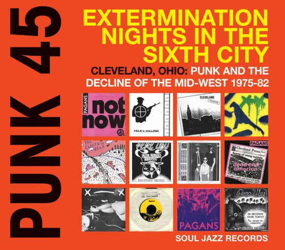 V/A - Punk 45: Extermination Nights In The Sixth City, Cleveland, OH 1975-1980 2xLP