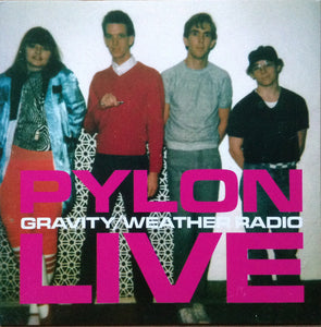Pylon - Gravity / Weather Radio 7"