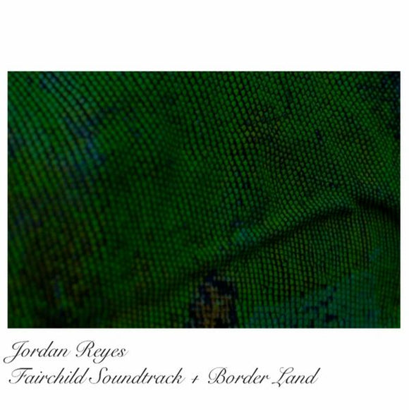 Jordan Reyes - Fairchild OST + Brotherland EP LP