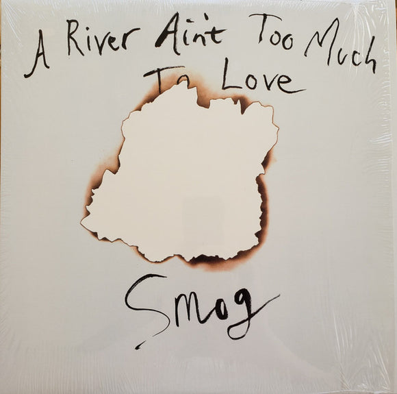 Smog - A River Ain't Too Much To Love LP