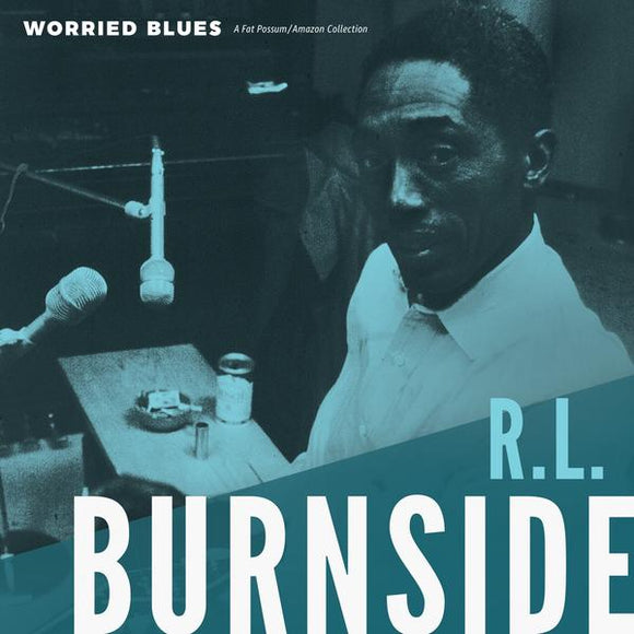 R.L. Burnside - Worried Blues LP