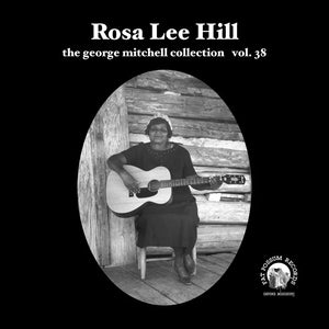 Rosa Lee Hill - George Mitchell Collection 7"