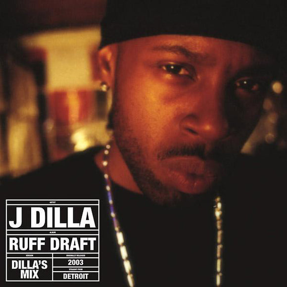 J Dilla - Ruff Draft: Dilla's Mix LP