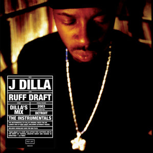 J Dilla - Ruff Draft: Dilla's Mix - The Instrumentals LP