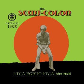 The Semi-Colon - Ndia Egbuo Ndia (afro jigida) LP