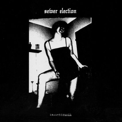 Sewer Election - Kassetmusik LP
