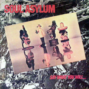 Soul Asylum - Say What You Will... Everything Can Happen LP