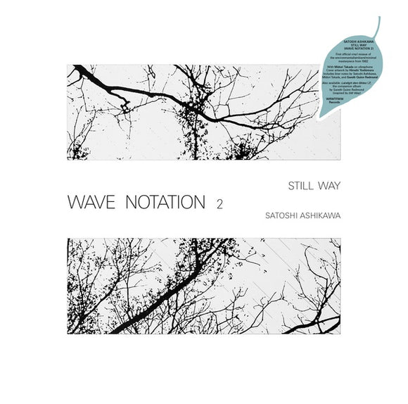 Satoshi Ashikawa - Still Way (Wave Notation 2) LP
