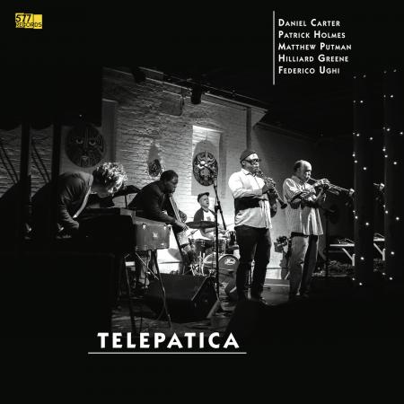 Daniel Carter + Patrick Holmes / Matthew Putman / Hilliard Greene / Federico Ughi - Telepatica LP