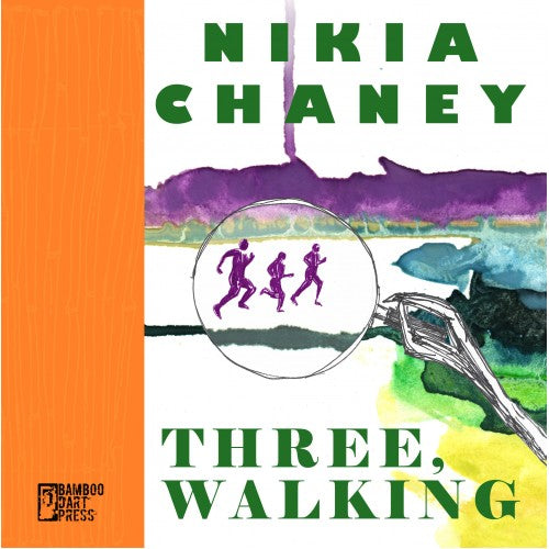 Nikia Chaney - Three, Walking Book