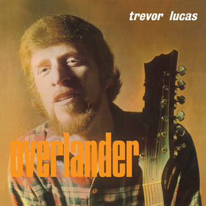 Trevor Lucas - Overlander LP (Orange Vinyl)