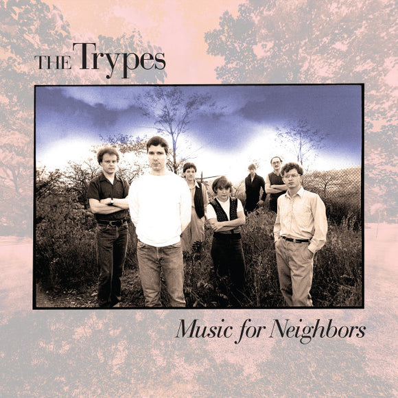 The Trypes - Music For Neighbors LP