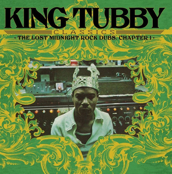 King Tubby - King Tubby Classics: The Lost Midnight Rock Dubs Chapter One LP