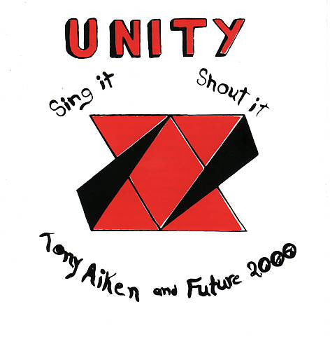 Tony Aiken & Future 2000 - Unity, Sing It, Shout It LP