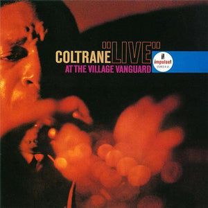 John Coltrane - "Live" At The Village Vanguard LP