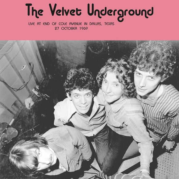 The Velvet underground - Live at End of Cole Avenue in Dallas, Texas 27 October 1969 LP