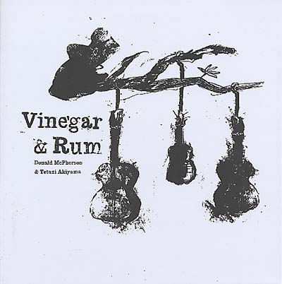 Donald McPherson & Tetuzi Akiyama - Vinegar & Rum LP