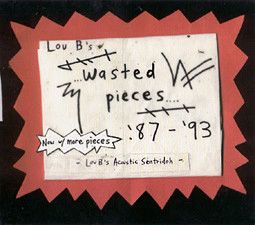 Sentridoh - Lou B's Wasted Pieces '87-'93 CD