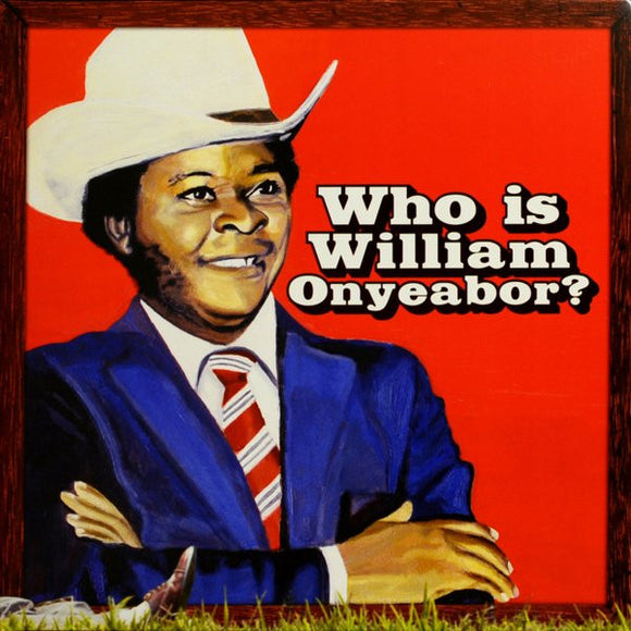 William Onyeabor - Who Is William Onyeabor? 3xLP